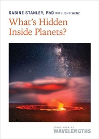 Abbildung von: What's Hidden Inside Planets? - Johns Hopkins University Press