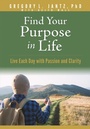 Cover: Find Your Purpose in Life - Rose Publishing