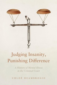 Abbildung von: Judging Insanity, Punishing Difference - Stanford University Press