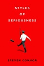 Cover: Styles of Seriousness - Stanford University Press