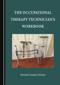 Abbildung von: Occupational Therapy Technician's Workbook - Cambridge Scholars Publishing