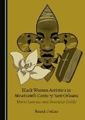 Cover: Black Women Activists in Nineteenth Century New Orleans - Cambridge Scholars Publishing