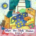 Cover: When The Clock Strikes Eight - End of the Rainbow Projects
