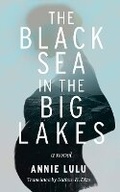 Cover: The Black Sea in the Big Lakes - Schaffner Press