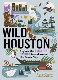 Enlarge image Cover: Wild Houston - Timber Press