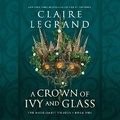 Cover: A Crown of Ivy and Glass - Dreamscape Media