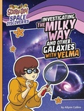 Cover: Investigating the Milky Way and Other Galaxies with Velma - Capstone Press
