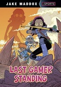 Cover: Last Gamer Standing - Capstone Press