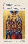 Cover: Church of Our Granddaughters - Cascade Books