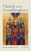 Cover: Church of Our Granddaughters - Cascade Books
