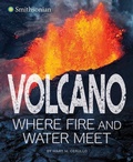 Cover: Volcano Where Fire and Water Meet - Capstone Press