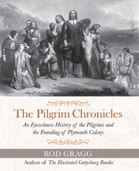 Enlarge image Cover: The Pilgrim Chronicles - Regnery History