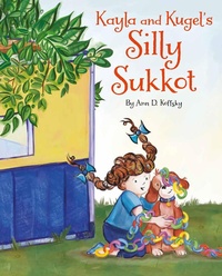 Enlarge image Cover: Kayla and Kugel's Silly Sukkot - Apples and Honey Press