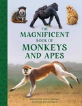 Cover: The Magnificent Book of Monkeys and Apes - Weldon Owen, Incorporated
