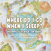 Enlarge image Cover: Where Do I Go When I Sleep? - Ironcloud Digital Media Productions