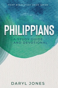 Abbildung von: Philippians (Point Bible Study Guide Series) - Point Bible Study Guide Series