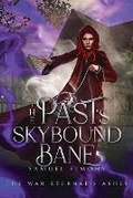 Cover: The Past's Skybound Bane - Eternity River Publishing