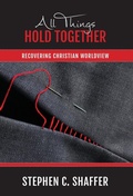 Cover: All Things Hold Together - Peniel Press