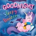 Cover: Goodnight, Sleepy Unicorn - Igloo Books