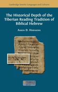 Cover: The Historical Depth of the Tiberian Reading Tradition of Biblical Hebrew - Open Book Publishers