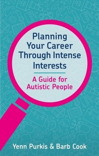 Abbildung von: Planning Your Career Through Intense Interests - Jessica Kingsley Publishers
