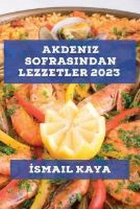 Abbildung von: Akdeniz Sofrasından Lezzetler 2023