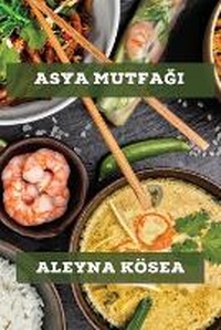 Abbildung von: Asya Mutfagı - Aleyna Kosea