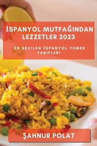 Abbildung von: Ispanyol Mutfagından Lezzetler 2023 - ¿ahnur Polat