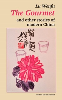 Abbildung von: The Gourmet and other stories of modern China - Readers International