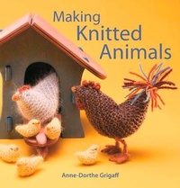 Enlarge image Cover: Making Knitted Animals - Hawthorn Press