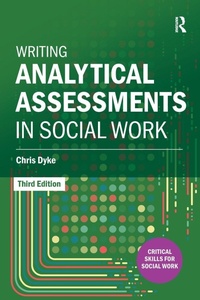 Enlarge image Cover: Writing Analytical Assessments in Social Work - Critical Publishing Ltd