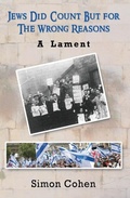 Cover: Jews Did Count But for the Wrong Reasons - Maple Publishers