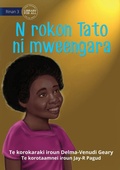 Cover: When Tato Came Home - N rokon Tato ni mweengara (Te Kiribati) - Library for All