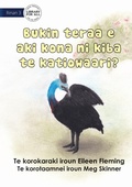 Cover: Why the Cassowary Doesn't Fly - Bukin teraa e aki kona ni kiba te katiowaari (Te Kiribati) - Library for All