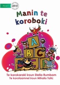 Cover: My Alphabet - Manin te koroboki (Te Kiribati) - Library for All