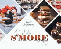 Enlarge image Cover: So Much S'more To Do - Blueprint Press Internationale