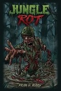 Cover: Jungle Rot - D&T Publishing LLC
