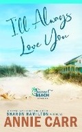 Cover: I'll Always Love You - Frog Haven Press
