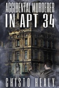 Cover: Accidental Murderer in Apt 34 (Sunnycrest Apartments, #1) - Cursed Dragon Ship Publishing, LLC