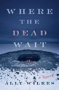 Cover: Where the Dead Wait - Simon & Schuster