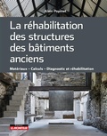 Cover: La r&eacute;habilitation des structures des b&acirc;timents anciens - Le Moniteur