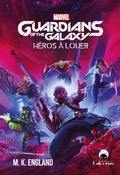 Cover: Guardians of the Galaxy - &Eacute;ditions Cat's Eyes