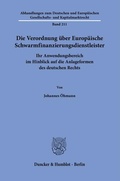 Bild: Die Verordnung über Europäische Schwarmfinanzierungsdienstleister. - Duncker & Humblot