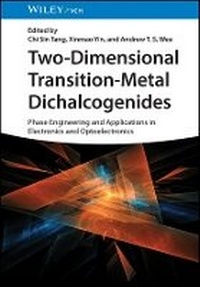 Enlarge image Cover: Two-Dimensional Transition-Metal Dichalcogenides - Phase Engineering and Applications in Electronics and Optoelectronics - Wiley-VCH