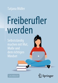 Abbildung von: Freiberufler werden - Springer