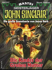Abbildung von: John Sinclair 2331 - Bastei Lübbe