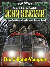 Abbildung von: John Sinclair 2332 - Bastei Lübbe