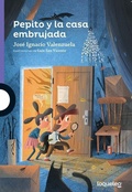 Cover: Pepito Y La Casa Embrujada - Loqueleo