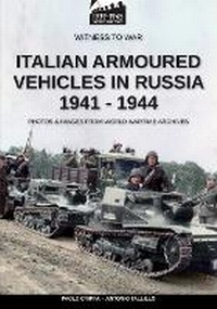 Abbildung von: Italian armoured vehicles in Russia 1941-1944 - Luca Cristini Editore (Soldiershop)