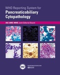 Cover: WHO reporting system for Pancreaticobiliary Cytopathology - IARC